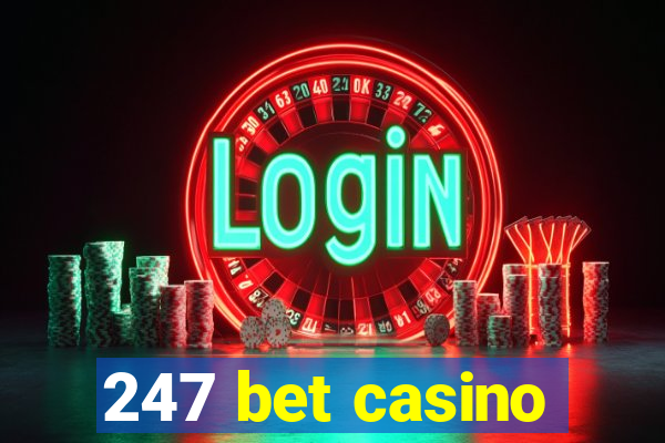 247 bet casino